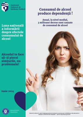 Campania de informare-educare „Alcoolul te face să-ți pierzi simțurile, nu problemele!”, iunie 2024 - poster