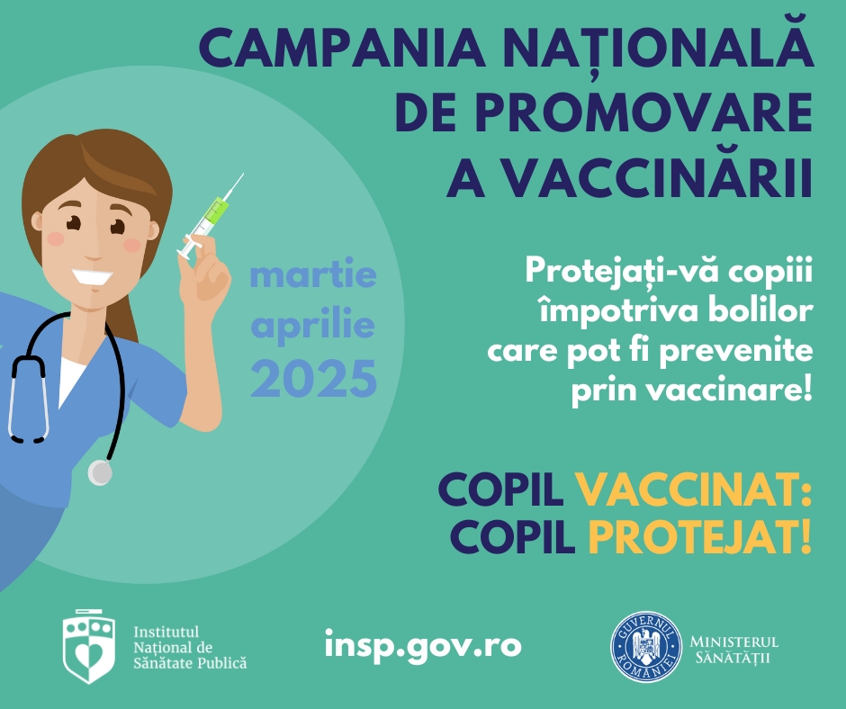 COMUNICAT DE PRESĂ - Campania de informare, educare și comunicare „Copil vaccinat: copil protejat!”, martie-aprilie 2025