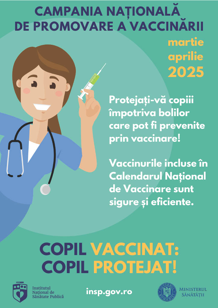 Campania de informare, educare și comunicare „Copil vaccinat: copil protejat!”, martie-aprilie 2025 - poster vaccinare